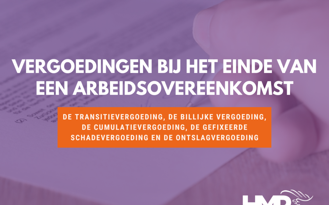 Vergoedingen bij het einde van een arbeidsovereenkomst