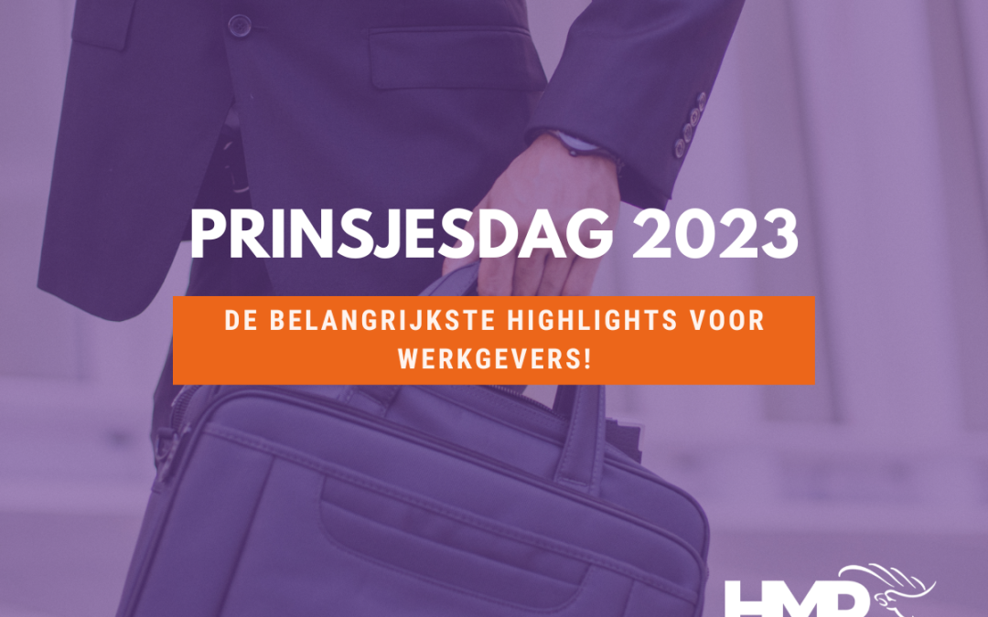 Prinsjesdag 2023: De highlights voor werkgevers!