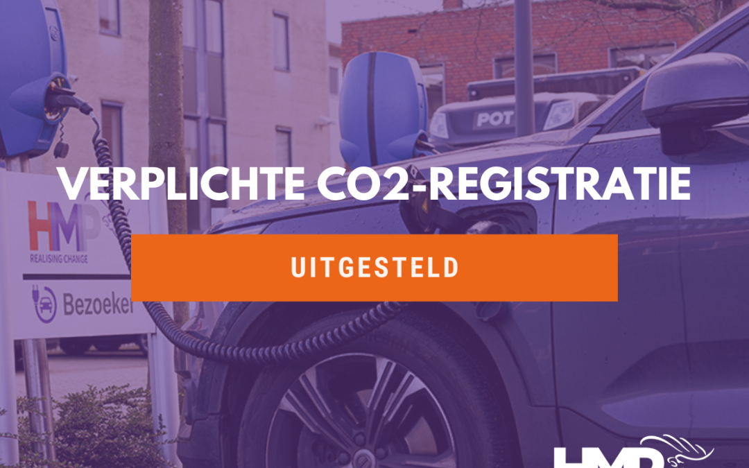 Verplichte CO2-registratie uitgesteld