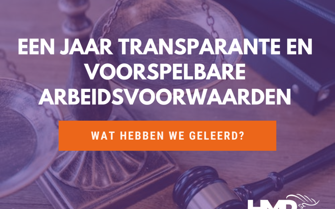 Een jaar ‘transparante en voorspelbare arbeidsvoorwaarden’, wat hebben we geleerd?