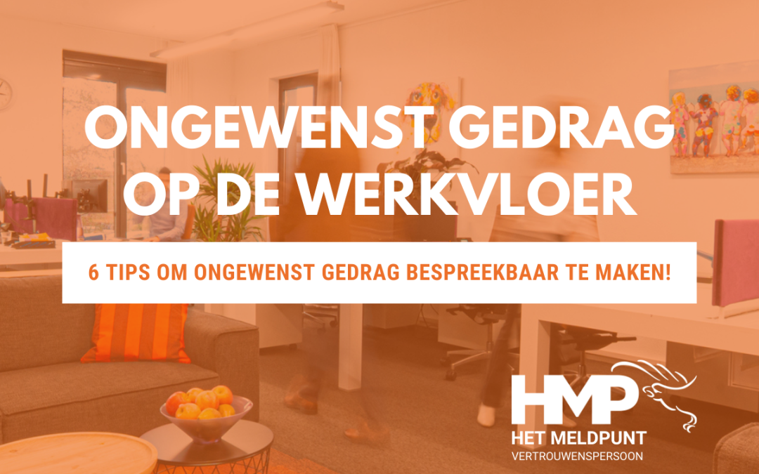 Hoe maak je ongewenst gedrag op de werkvloer bespreekbaar?