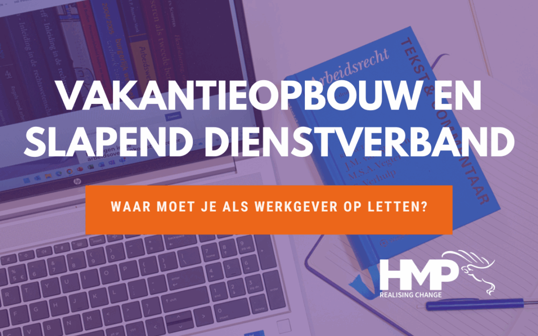 UPDATE! Opbouw vakantiedagen en slapend dienstverband