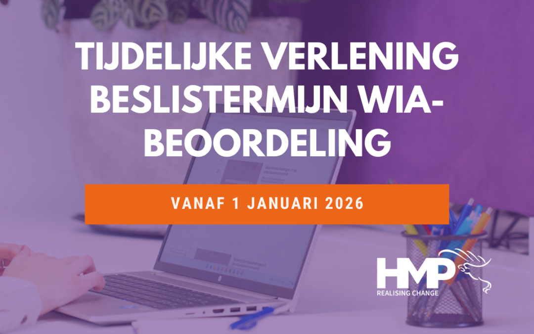 Tijdelijke verlenging beslistermijn WIA-(her)beoordelingen