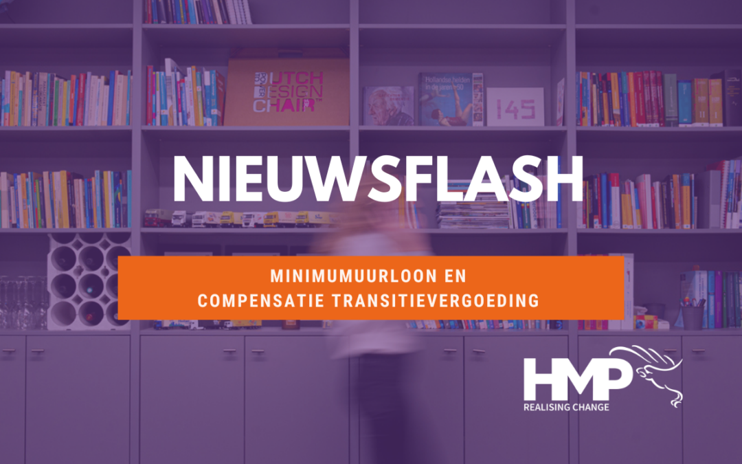 Nieuwsflash minimumuurloon per 1-7-2026 en compensatie transitievergoeding per 1-1-2027